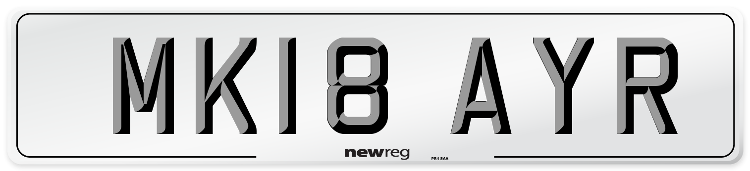 MK18 AYR Number Plate from New Reg